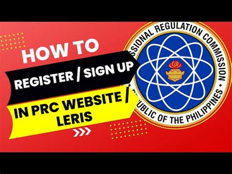 HOW TO REGISTER IN LERIS / PRC WEBSITE .